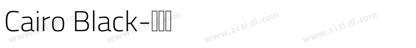 Cairo Black字体转换